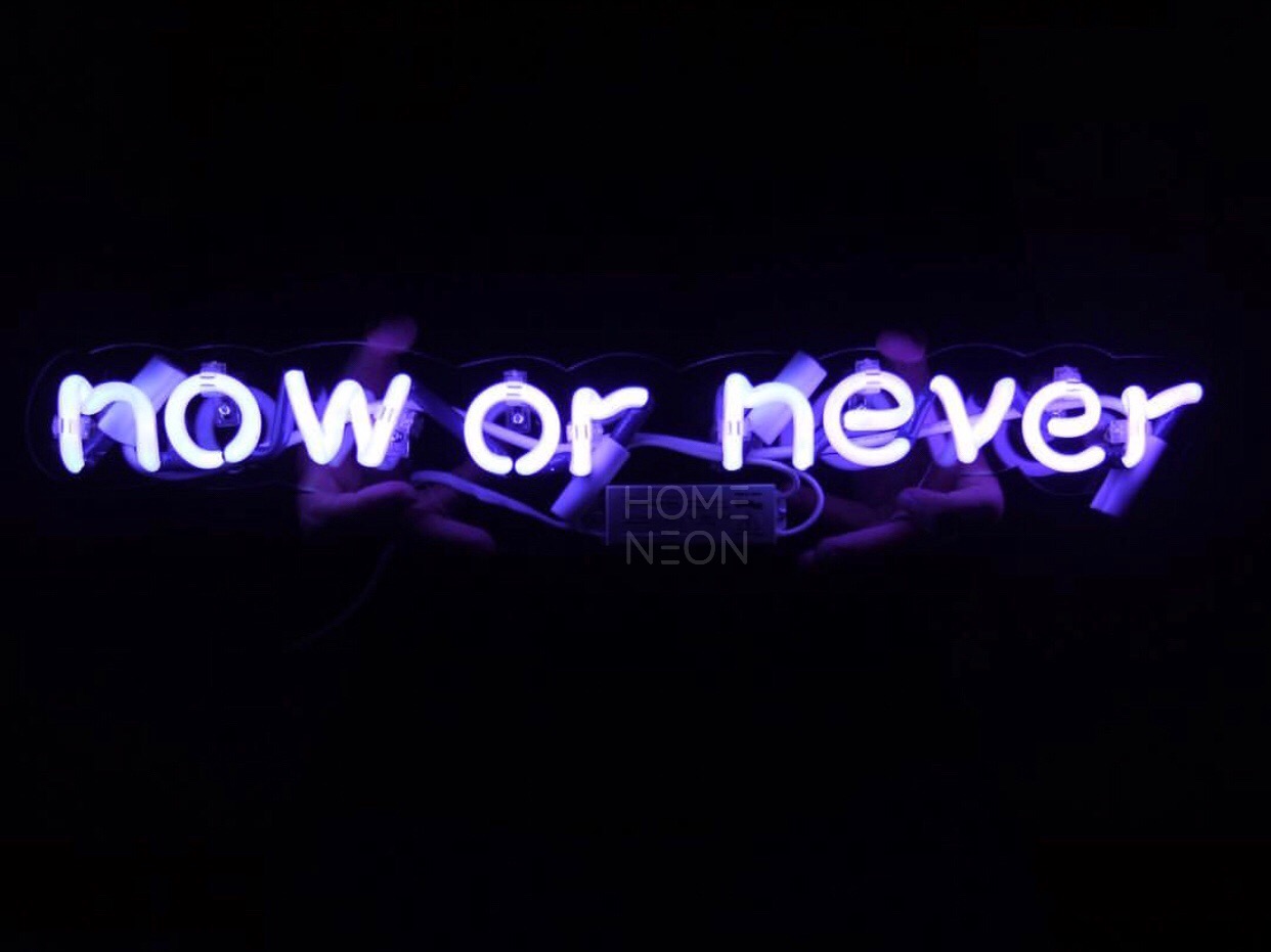 Now or never обои